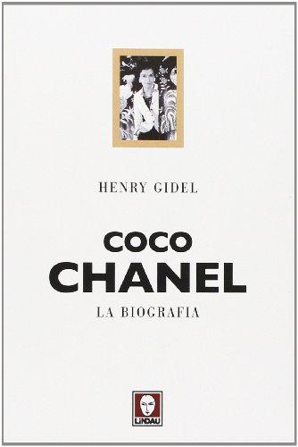 Coco Chanel. La biografia