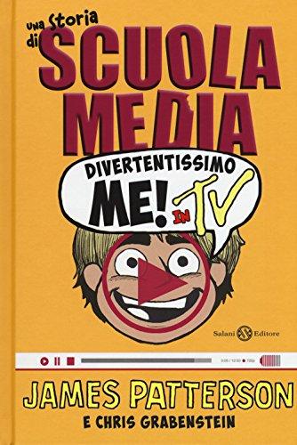 Divertentissimo me! In tv. Una storia di scuola media