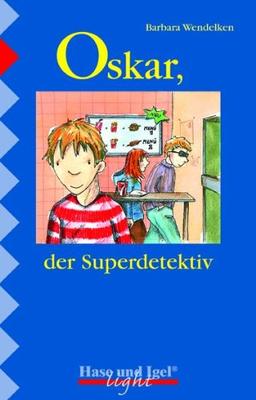 Oskar, der Superdetektiv: Schulausgabe