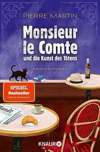 Monsieur le Comte und die Kunst des Tötens: Kriminalroman | Vom Autor der Bestseller-Reihe um Madame le Commissaire