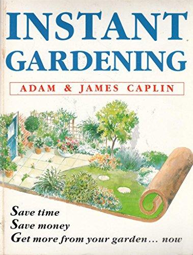 INSTANT GARDENING