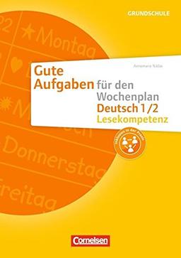 Gute Aufgaben für den Wochenplan - Deutsch: Lesekompetenz 1/2: Kopiervorlagen