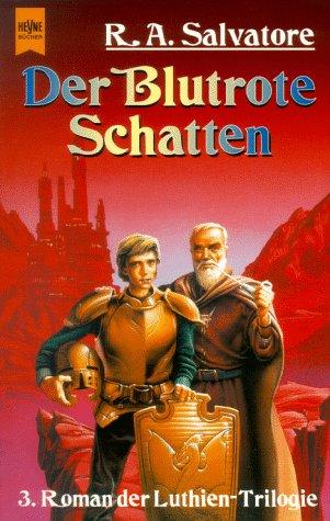 Der Blutrote Schatten. Dritter Roman der Luthien- Trilogie.