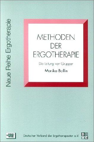 Methoden der Ergotherapie. Die Leitung von Gruppen