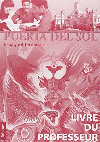 Puerta del sol, espagnol terminale : livre du professeur