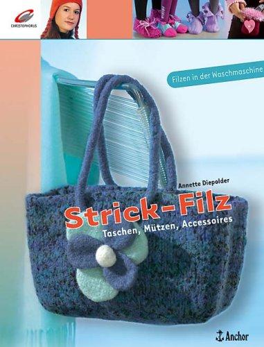 Strick-Filz: Taschen, Mützen, Accessoires