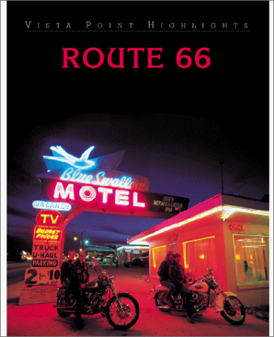 Route 66. Amerikas legendärer Highway von Chicago nach Los Angeles