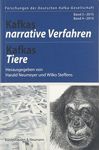 Kafkas narrative Verfahren (Band 3), Kafkas Tiere (Band 4) (Forschungen der Deutschen Kafka-Gesellschaft)