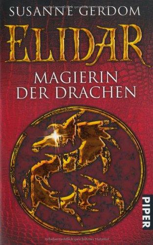 Elidar: Magierin der Drachen<BR>Roman