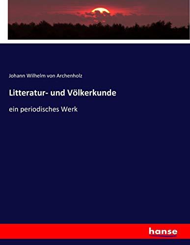 Litteratur- und Völkerkunde: ein periodisches Werk