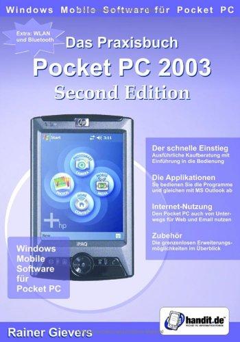 Das Praxisbuch 2003 Second Edition: Windows Mobile Software für Pocket PC