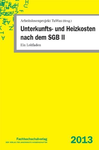 Unterkunfts- und Heizkosten nach dem SGB II: Ein Leitfaden