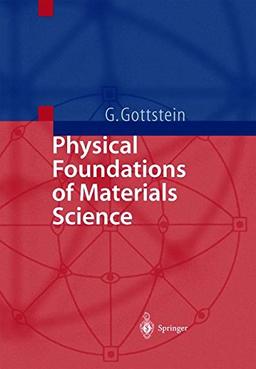 Physical Foundations of Materials Science