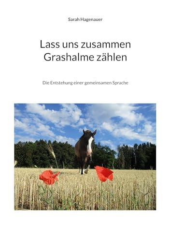 Lass uns zusammen Grashalme zählen