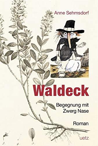 Waldeck: Begegnung mit Zwerg Nase