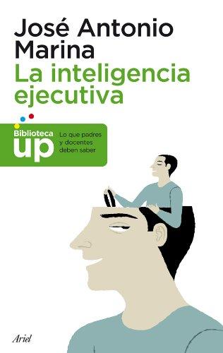 La inteligencia ejecutiva (Biblioteca UP)