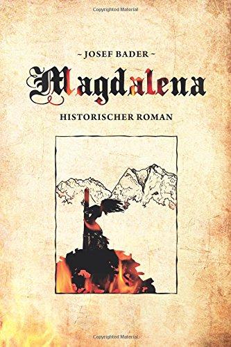 Magdalena: Historischer Roman