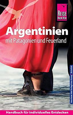 Reise Know-How Reiseführer Argentinien mit Patagonien und Feuerland