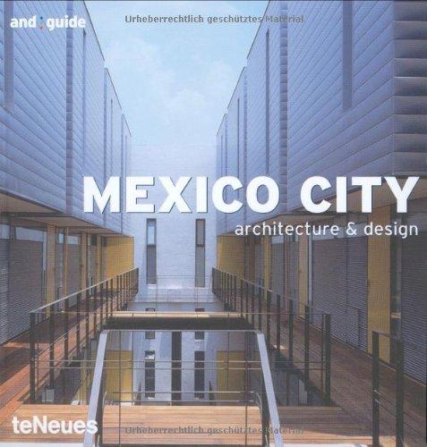 Mexico City - Architecture & Design (and guide)