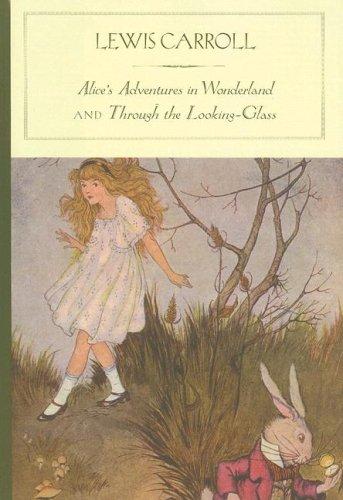 Alice's Adventures in Wonderland and Through the Looking-Glassa (Barnes & Noble Classics)