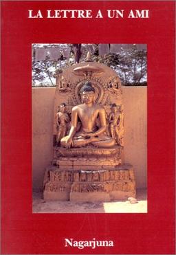 La lettre à un ami du supérieur Nagarjuna : une explication du vénérable geshé Ngawang Khyenrab