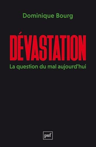 Dévastation : la question du mal aujourd'hui