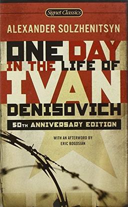 One Day in the Life of Ivan Denisovich: (50th Anniversary Edition) (Signet Classics)