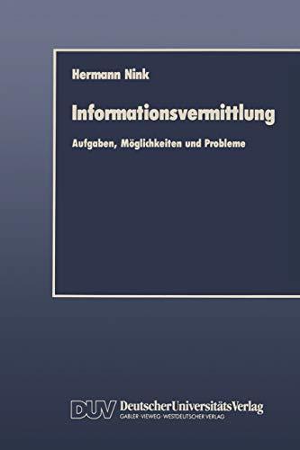 Informationsvermittlung: Aufgaben, Möglichkeiten und Probleme