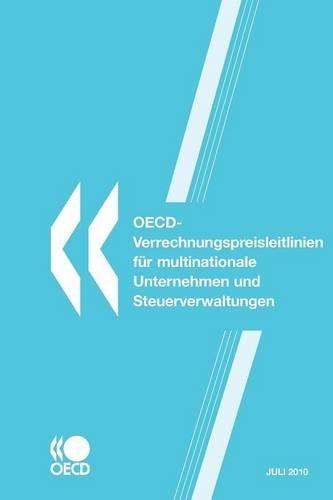 OECD-Verrechnungspreisleitlinien für multinationale Unternehmen und Steuerverwaltungen 2010