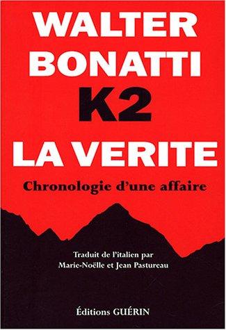 K2 : la vérité : chronologie d'une affaire