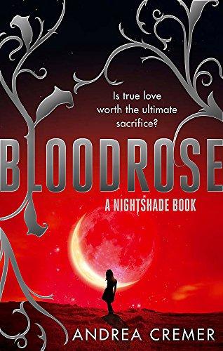 Bloodrose: Number 3 in series (Nightshade Trilogy, Band 3)