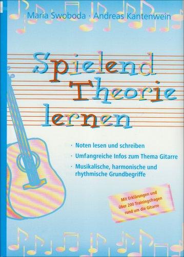 Spielend Theorie lernen, Gitarre: Mit Erklärungen und 222 Trainingsfragen rund um die Gitarre