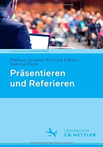 Präsentieren und Referieren (Schlüsselkompetenzen)