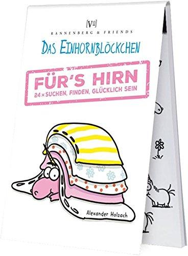 Einhorn für's Hirn: 24 x Suchen finde, Finden, Glücklich sein (Spieleblöckchen)