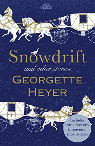 Snowdrift and Other Stories (includes three new recently discovered short stories)