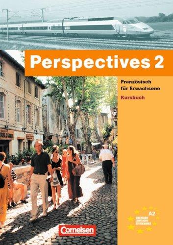 Perspectives - Bisherige Ausgabe: Perspectives: Perspectives 2 - Kursbuch m. Vokabelbuch - Französisch für Erwachsene