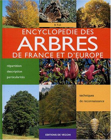 Encyclopédie des arbres de France et d'Europe