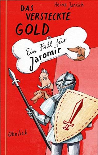 Das versteckte Gold: Ein Fall für Jaromir