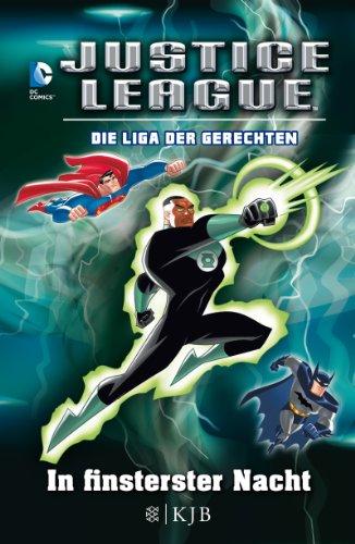 Justice League - Die Liga der Gerechten 02: In finsterster Nacht: Fischer. Nur für Jungs