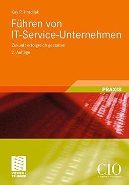 Führen von IT-Service-Unternehmen (Edition CIO)