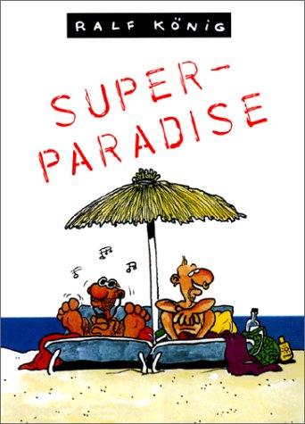 Super-paradise