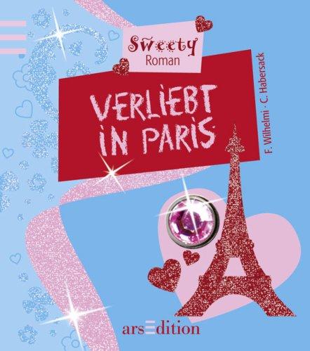 Verliebt in Paris: Sweety-Roman