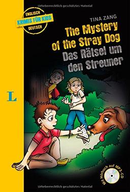 The Mystery of the Stray Dog - Das Rätsel um den Streuner - Buch mit MP3-CD (Englische Krimis für Kids)