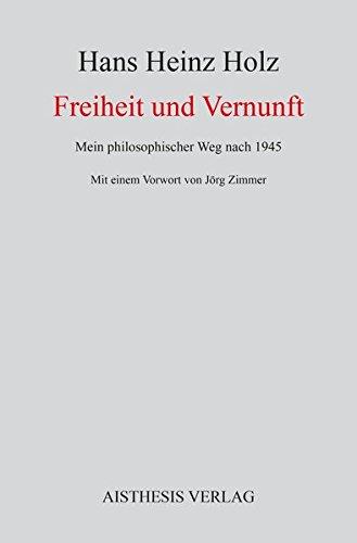 Freiheit und Vernunft: Mein philosophischer Weg nach 1945