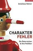 Charakter Fehler. Die Österreicher und ihre Politiker