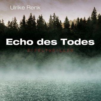 Echo des Todes (ungekürzte Lesung)