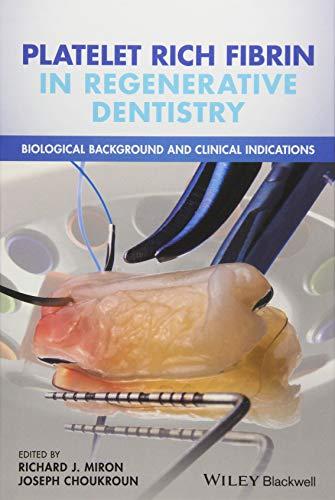 Platelet Rich Fibrin in Regenerative Dentistry: Biological Background and Clinical Indications