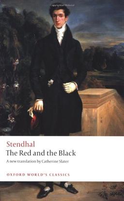 Red and the Black: A Chronicle of the Nineteenth Century (Oxford World's Classics)