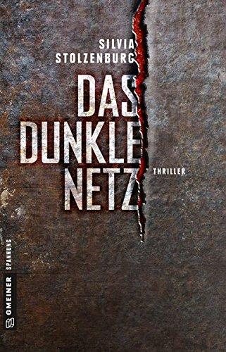 Das dunkle Netz: Thriller (Thriller im GMEINER-Verlag)