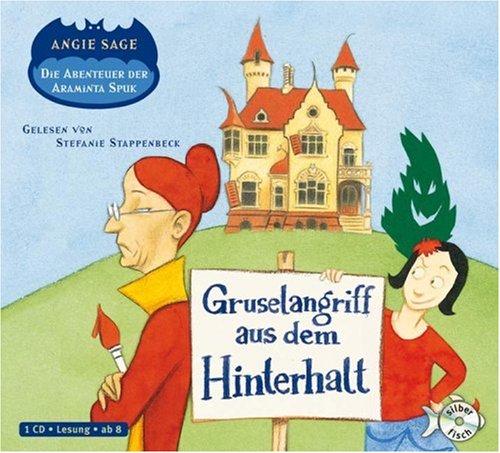 Gruselangriff aus dem Hinterhalt: Die Abenteuer der Araminta Spuk (1 CD)